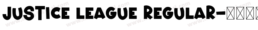 Justice League Regular字体转换